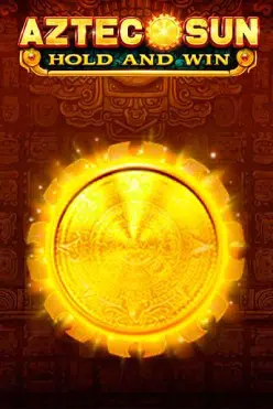 Aztec Sun: Hold and Win
